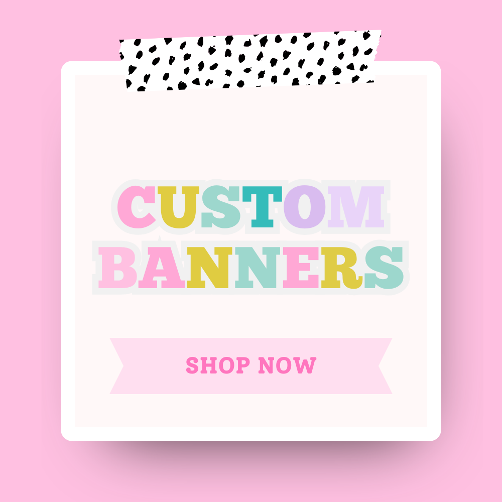 Custom Banners