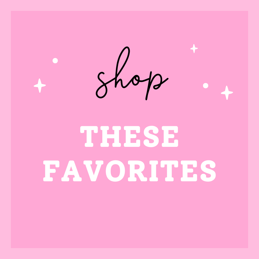 Shop These Favorites